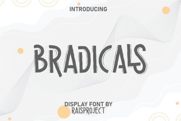 Bradicals: The Sophisticated Display Font for Polished Brand Identity