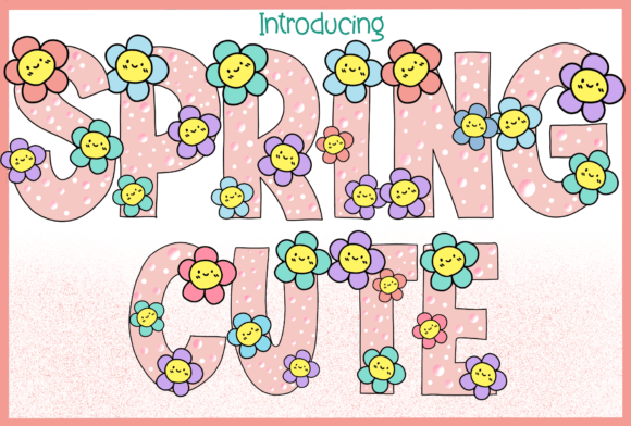 Spring Cute Typeface: Whimsical Display Fonts for Editorial Design