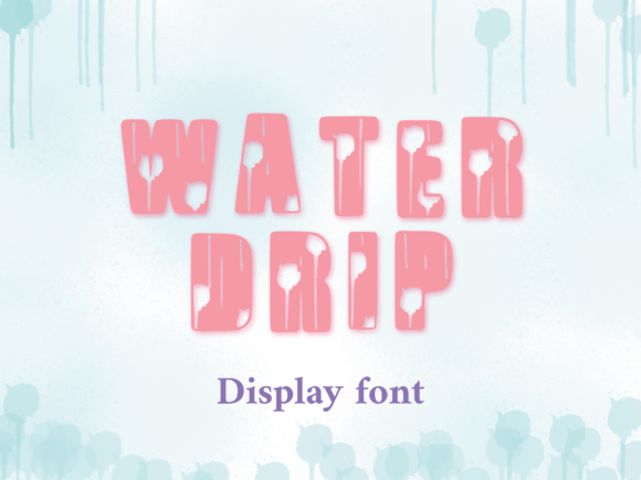 Water Drip Typeface for Handmade Labels and Creative Designs